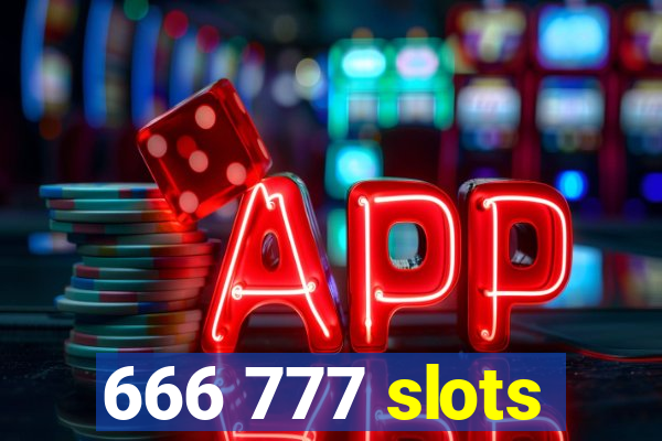 666 777 slots